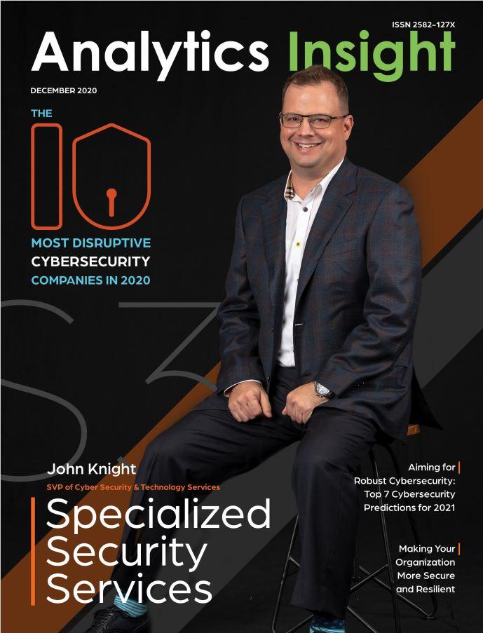 S3 Security's SVP of Cyber Security and Technology Services, John Knight, on the cover of Analytics Insight magazine.