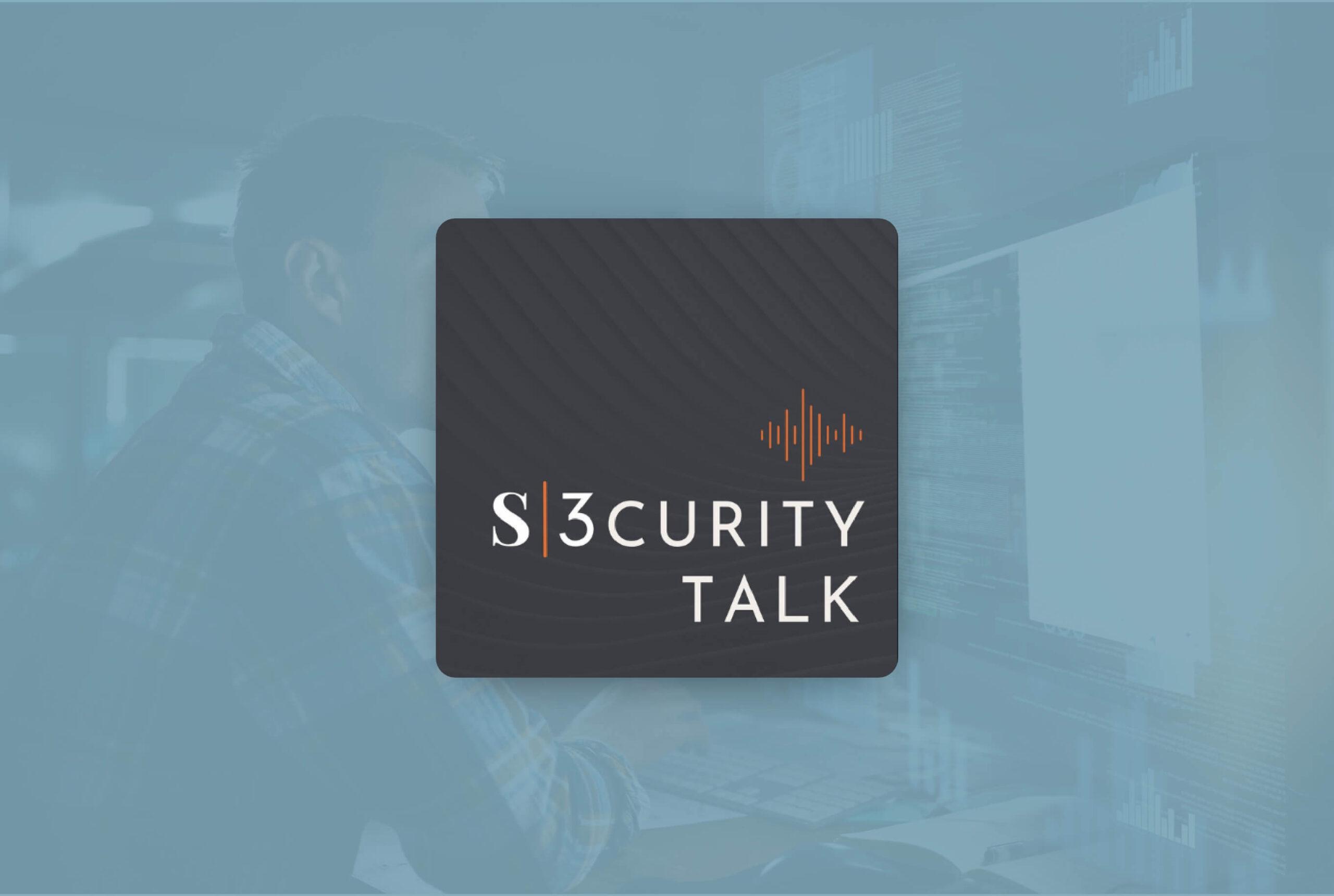 S3curity Talk Episode 5: Secure Your Data – Secure Your Future