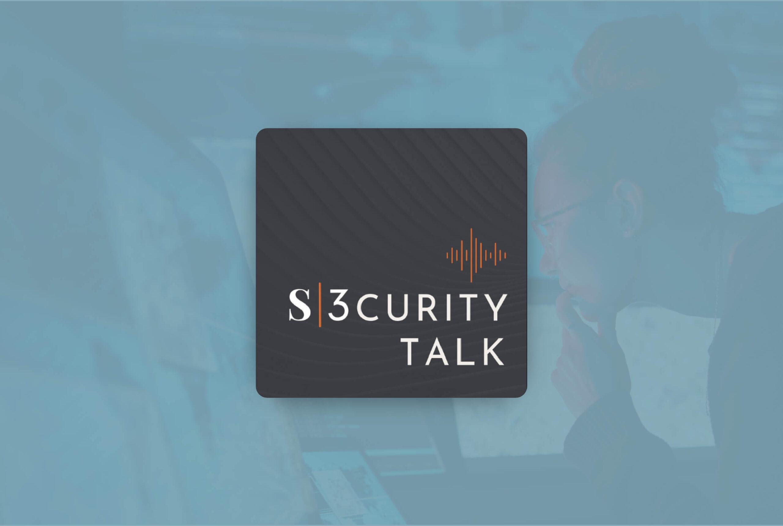 S3curity Talk Episode 6: Penetration Testing for Proactive Organizations